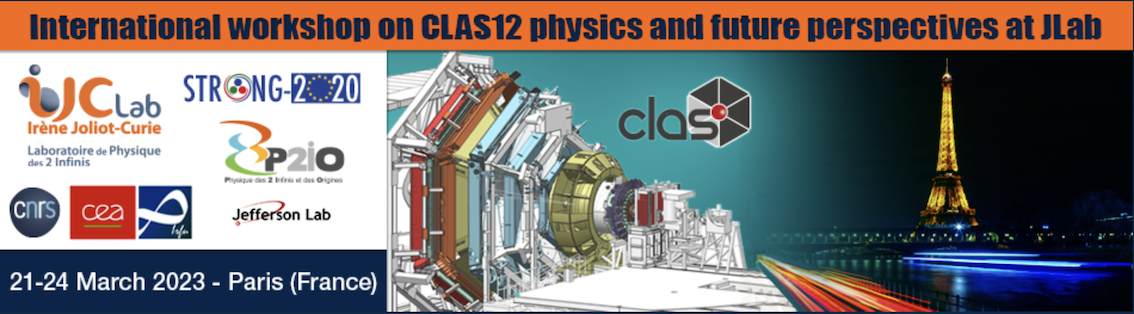 The International workshop on CLAS12 physics and future perspectives at IJCLab