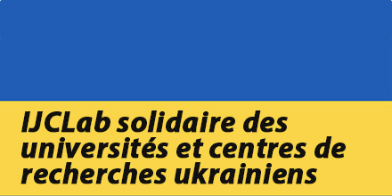 IJCLab solidaire des universités et centres de recherches ukrainiens